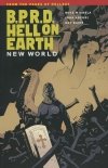 BPRD HELL ON EARTH VOL 01 NEW WORLD TP [9781595827074]