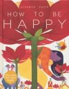 HOW TO BE HAPPY HC [9781606997406]