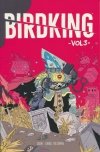 BIRDKING VOL 03 TP [9781506726090]