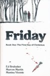 FRIDAY VOL 01 THE FIRST DAY OF CHRISTMAS TP [9781534320581] **OFERTA SPECJALNA**