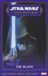 STAR WARS THE HIGH REPUBLIC THE BLADE TP [9781302948542]