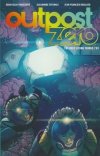 OUTPOST ZERO VOL 03 THE ONLY LIVING THINGS TP [9781534313651]