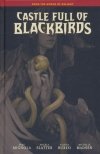 CASTLE FULL OF BLACKBIRDS HC [9781506732787]