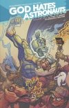 GOD HATES ASTRONAUTS VOL 02 TP [9781632151964]