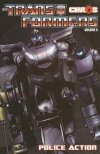 TRANSFORMERS VOL 06 POLICE ACTION TP [9781613771648]