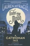 UNDER THE MOON A CATWOMAN TALE SC [9781401285913]