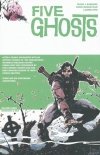 FIVE GHOSTS VOL 03 MONSTERS AND MEN SC [9781632153111]
