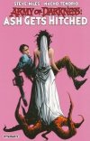 ARMY OF DARKNESS ASH GETS HITCHED TP [9781606905975] **OFERTA SPECJALNA**