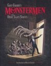GARY GIANNI MONSTERMEN AND OTHER SCARY STORIES TP [9781506704807]