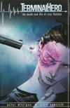 TERMINAL HERO THE DEATH AND LIFE OF RORY FLETCHER TP [9781606906972] **promocja TOMY**