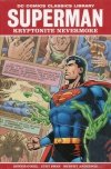 DC COMICS CLASSICS LIBRARY SUPERMAN KRYPTONITE NEVERMORE HC [9781401220853] **promocja TOMY**