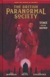 BRITISH PARANORMAL SOCIETY TIME OUT OF MIND HC [9781506732602]
