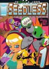 SEEDLESS VOL 01 TP [9781607063018]