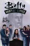 BUFFY THE VAMPIRE SLAYER THE DEATH OF BUFFY TP [9781569717486] **promocja TOMY**
