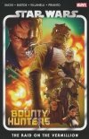 STAR WARS BOUNTY HUNTERS VOL 05 THE RAID ON THE VERMILLION TP [9780785194798] **OFERTA SPECJALNA**