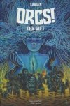 ORCS VOL 03 THE GIFT TP [9781637969694]