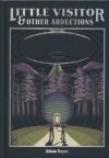 LITTLE VISITOR AND OTHER ABDUCTIONS HC [9781637157961]