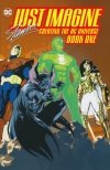 JUST IMAGINE STAN LEE CREATING THE DC UNIVERSE VOL 01 TP [9781401295837] **promocja TOMY**