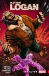 WOLVERINE OLD MAN LOGAN VOL 08 TO KILL FOR TP [9781302910952]