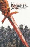 KNIGHTS OF THE LIVING DEAD SC [9781593622312]