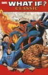 WHAT IF CLASSIC VOL 01 TP [9780785117025]