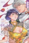 WE CANT DO JUST PLAIN LOVE VOL 03 TP [9781427878038]