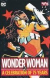 WONDER WOMAN A CELEBRATION OF 75 YEARS HC [9781401265120]