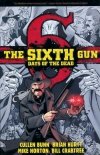 SIXTH GUN DAYS OF THE DEAD TP [9781620102381] **promocja TOMY**