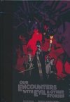 OUR ENCOUNTERS WITH EVIL AND OTHER STORIES LIBRARY EDITION HC [9781506734149] **promocja TOMY**