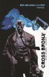 CROSS BRONX VOL 01 TP [9781582406909] **promocja TOMY**