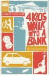 4 KIDS WALK INTO A BANK TP [9781628751888]