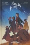 ALL-NEW FIREFLY THE GOSPEL ACCORDING TO JAYNE VOL 01 HC [9781684158485]