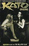 KATO ORIGINS VOL 02 THE HELLFIRE CLUB TP [9781606902240] **promocja TOMY**