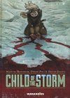 CHILD OF THE STORM HC [9781594651182] **promocja TOMY**