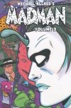 MADMAN VOL 03 TP [9781582408934]