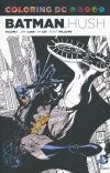 COLORING DC BATMAN HUSH VOL 01 TP [9781401266134]