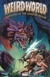 WEIRDWORLD WARRIORS OF THE SHADOW REALM TP [9780785162889] **promocja TOMY**