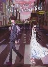 TO ME THE ONE WHO LOVED YOU LIGHT NOVEL TP [9781685797287]