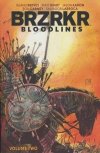 BRZRKR BLOODLINES VOL 02 TP [9781637969571]