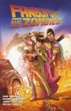 FANBOYS VS ZOMBIES VOL 03 ESCAPE FROM SAN DIEGO SC [9781608863358]