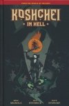 KOSHCHEI IN HELL HC [9781506733470]