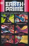 EARTH-PRIME DCS TV SUPER HEROES EPIC CROSSOVER SC [9781779518293]