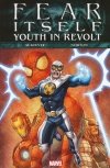 FEAR ITSELF YOUTH IN REVOLT TP [9780785157021] **promocja TOMY**
