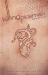 KILLING PICKMAN HC [9781936393145]
