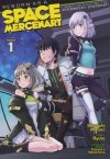 REBORN AS A SPACE MERCENARY I WOKE UP PILOTING THE STRONGEST STARSHIP VOL 01 TP [9781648274343]