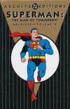SUPERMAN THE MAN OF TOMORROW ARCHIVES VOL 02 HC [9781401207670]