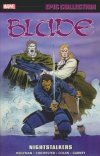 BLADE EPIC COLLECTION NIGHTSTALKERS TP [9781302956547]