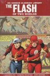 DC COMICS CLASSICS LIBRARY THE FLASH OF TWO WORLDS HC [9781401222987]