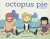 OCTOPUS PIE VOL 01 TP [9781632156327]