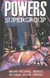POWERS VOL 04 SUPERGROUP TP [9781582406718]